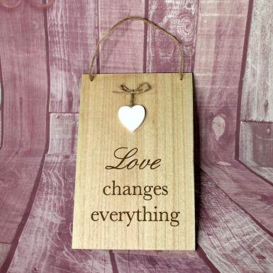 Wedding  Wall Plaque - Love changes everything Image 1